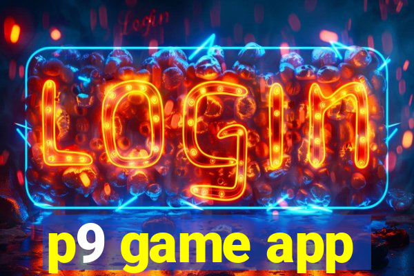 p9 game app